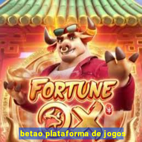 betao plataforma de jogos